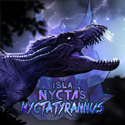 Isla Nycta's Nyctatyrannus [Cross Platform]