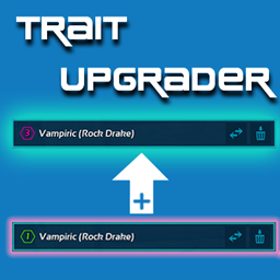Trait Upgrader