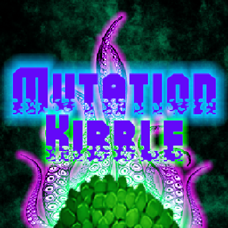 Mutation Kibble