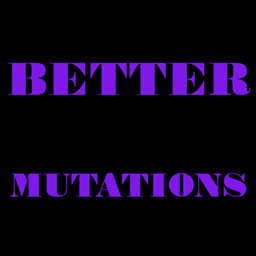 Better Mutations