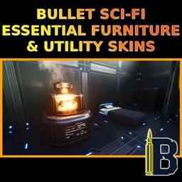 Bullet Sci-fi Essential Furniture & Utility Skins (Official Servers supported)