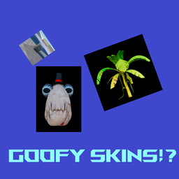 Arman's Goofy Skins