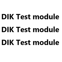 DIK Test Module