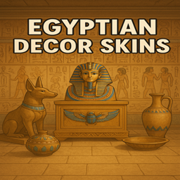 Egyptian Decor Skins
