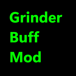 Grinder Buff Mod
