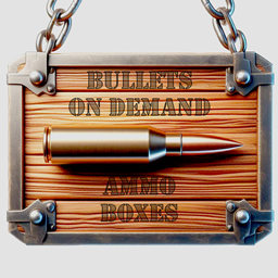 Bullets on Demand Ammo Boxes