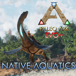 Paleo ARK EVO+ | Native Aquatics (Crossplay!)